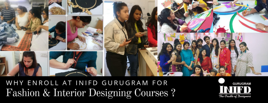 Why Enroll in Fashion & Interior Design Course at INIFD Gurgaon?